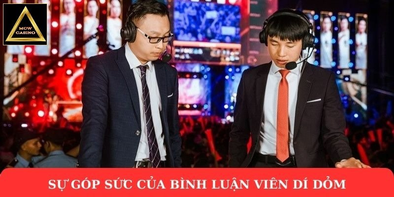 Sự góp sức của bình luận viên dí dỏm