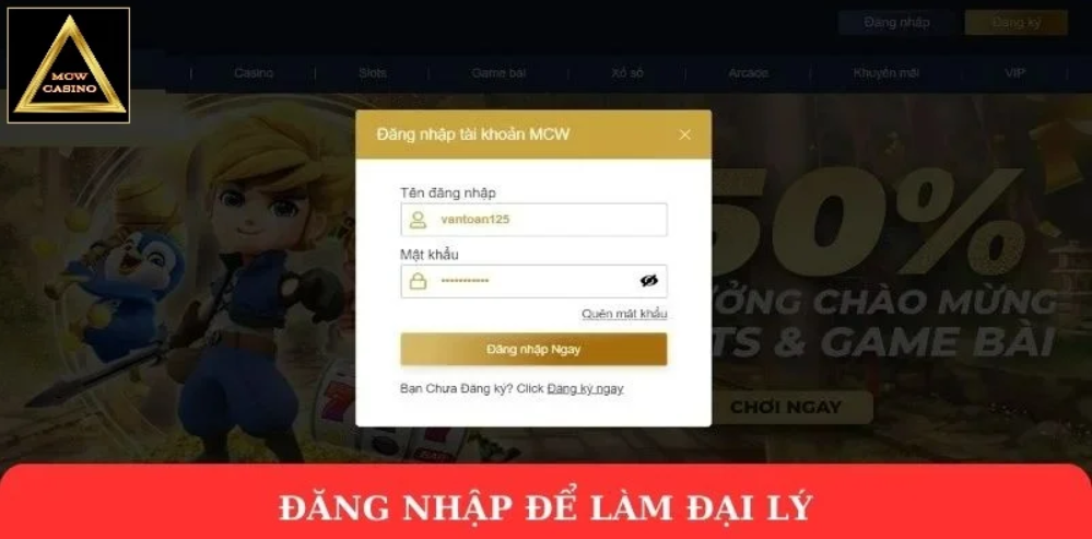 Đăng nhập để làm đại lý Mcw casino