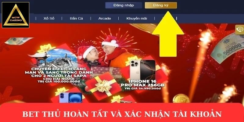 Bet thủ hoàn tất và xác nhận tài khoản