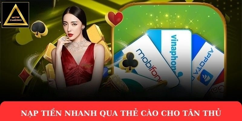 Nạp tiền nhanh qua thẻ cào cho tân thủ