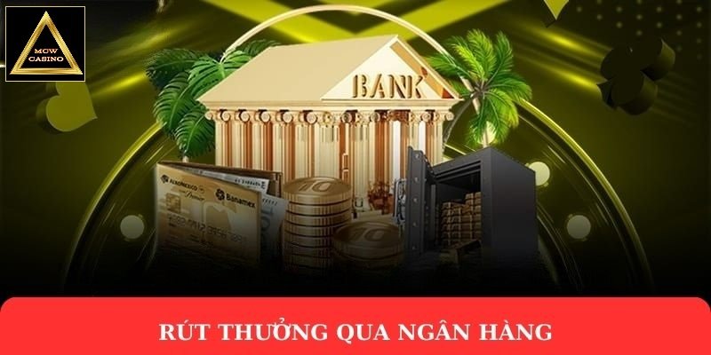 Rút thưởng qua ngân hàng