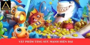 Vật phẩm tăng sức mạnh hiện đại